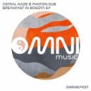 Astral Haze & Photon Dub - Welsh Rare Bit