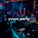 Yusca - Party 165 Summer Edition