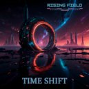 Rising Field - Time Shift