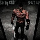 Dirty CUlt - SHUT UP