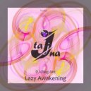 DJ Oleg Ant - Lazy Awakening ()