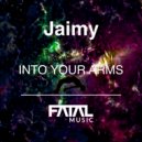 Jaimy - Into Your Arms (Original Mix)
