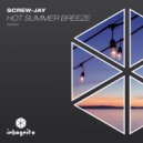 Screw-Jay, Inkognito Records - Hot Summer Breeze (Original Mix)