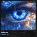 Dejection - See It (Original Mix)