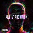 Honest211 - Killin' Addiction