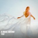 A-Mase & Natune - You (Original Mix)