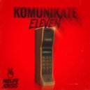 ELEVEN (FR) - Komunikate (Original Mix)