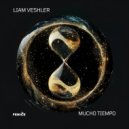 Liam Veshler - Mucho Tiempo