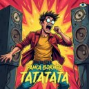 Panca Borneo - TATATATA (Original Mix)