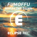 Fumoffu - Breaking Dawn