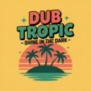 Dub Tropic - Green Angel (Original Mix)