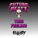 Floydy - This Feeling (Intro Version)