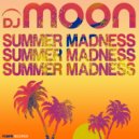 DJ Moon - Summer Madness