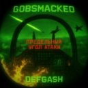 DEFGASH - GOBSMACKED ()