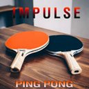 IMPULSE - Ping Pong ()