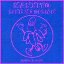 Manxito - Like Magician