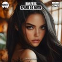 Roberts - Spark Da Meth (Original Mix)