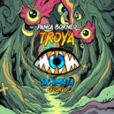 Panca Borneo - TROYA (Original Mix)