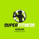 SuperFitness - Azizam (Workout Mix Edit 132 bpm)