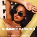 Dj Dark - Summer Passion (July 2025)