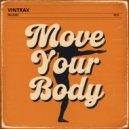 Vintrax - Move Your Body ()