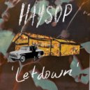 Haysop - Let Down ()