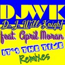 D.J. Will-Knight & April Moran & Antoine Lamour - It's The Time (feat. April Moran)