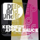Kennedy - Apple Sauce (Original Mix)