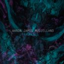 Aaron James Mcclelland - Fragments (Extended Mix)
