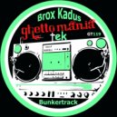 Brox Kadus - Bunkertrack (Original Mix)