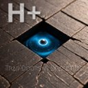 H+ - New Dimensions New Qualites