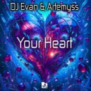 DJ Evan & Artemyss - Your Heart ()