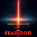 The Glorious Ace & Scully - Fear God (feat. Scully) ()
