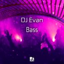 DJ Evan - Bass ()