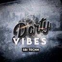 Sbi Techn - PARTY VIBES (Remake)