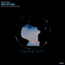 RaizerTek & Home Shell - No Future (Home Shell Remix)