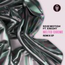 Rose Motion feat. Kresnt - Melted Chrome (Case Of The Mondays Remix)