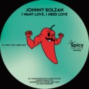 Johnny Bolzan - I Want Love, I Need Love (Original Mix)