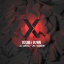 Last Control, LIKA (RU), SUBBOTIN - Double Down (Extended Mix)