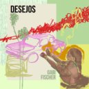 Gabi Fischer - Desejos