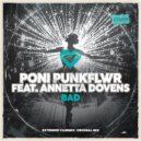Poni PunkFlwr feat. Annetta Dovens - Bad (Extended Club Mix)