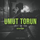 Umut Torun - Lost On You (Deepsan Remix)