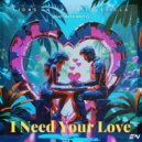 Lions In The Wild, AVILLA & Maya Mikity - I Need Your Love (Original Mix)