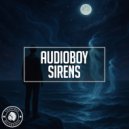 Audioboy - Sirens (Original Mix)
