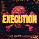 Vasto & Coldax - Execution (Original Mix)