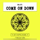 Ma.ST. - Come On Down (Original Mix)