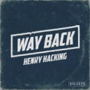 Henry Hacking - Way Back (Extended Mix)