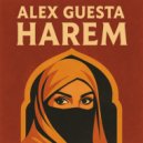 Alex Guesta - Harem (Eastern Mix)