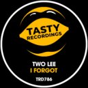 Two Lee - I Forgot (Radio Mix)