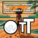 Vittorio Brena - Saturday Vibes